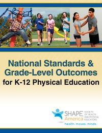 Cover image: National Standards & Grade-Level Outcomes for K-12 Physical Education 1st edition 9781450496261