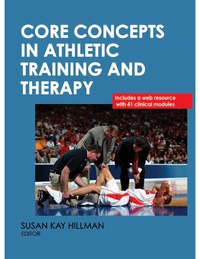 表紙画像: Core Concepts in Athletic Training and Therapy With Web Resource 9780736082853