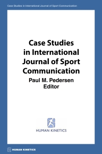 صورة الغلاف: Case Studies in International Journal of Sport Communication eBook 1st edition 9781492545996