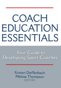 Cover image: Coach Education Essentials 1st edition 9781492521075