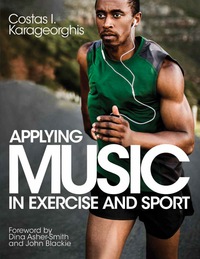 Cover image: Applying Music in Exercise and Sport 9781492513810