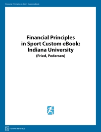 Cover image: Financial Principles in Sport Custom eBook: Indiana University (Fried, Pedersen) 1st edition 9781492562993