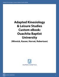 Titelbild: Adapted Kinesiology & Leisure Studies Custom eBook: Ouachita Baptist University (Winnick, Kasser, Horvat, Robertson) 1st edition 9781492563884