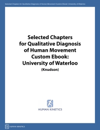 Cover image: Selected Chapters for Qualitative Diagnosis of Human Movement Custom Ebook: University of Waterloo (Knudson) 1st edition 9781492567462