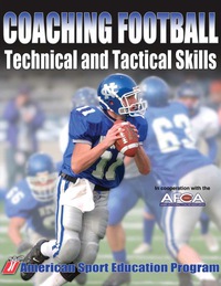 Imagen de portada: Coaching Football Technical and Tactical Skills 1st edition 9780736051842