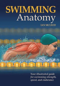 صورة الغلاف: Swimming Anatomy 9780736075718