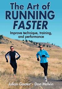 表紙画像: The Art of Running Faster 9780736095501