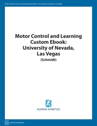 Cover image: Motor Control and Learning Custom Ebook: University of Nevada Las Vegas (Schmidt) 1st edition 9781492569480