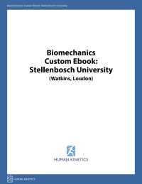 表紙画像: Biomechanics Custom Ebook: Stellenbosch University (Watkins, Loudon) 1st edition 9781492570226