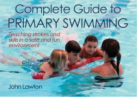 Omslagafbeelding: Complete Guide to Primary Swimming 9781450401531