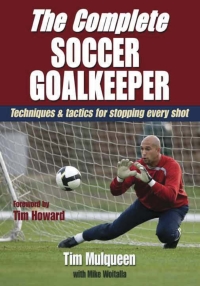 Cover image: Complete Soccer Goalkeeper, The 9780736084352