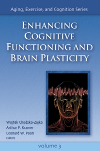 Cover image: Enhancing Cognitive Functioning and Brain Plasticity 9780736057912