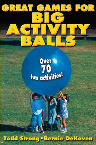 Cover image: Great Games for Big Activity Balls 9780736074810