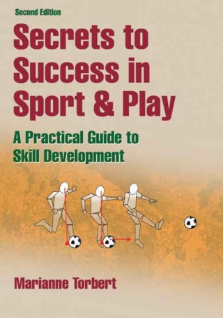 表紙画像: Secrets to Success in Sport & Play-2nd Edition 2nd edition 9780736090292