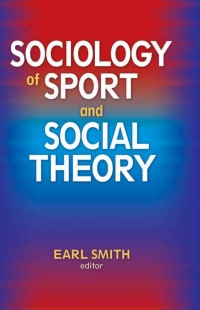 Imagen de portada: Sociology of Sport and Social Theory 9780736075725