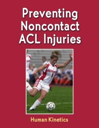 صورة الغلاف: Preventing Noncontact ACL Injuries eBook 1st edition 9780990050896