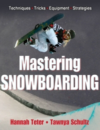 表紙画像: Mastering Snowboarding 9781450410649