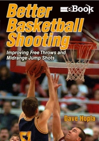 Cover image: Better Basketball Shooting 9781450467964