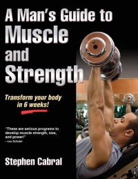 Omslagafbeelding: Man's Guide to Muscle and Strength, A 9781450402200