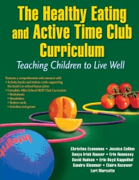 Cover image: Healthy Eating and Active Time Club Curriculum With Web Resource, The 9781450423748