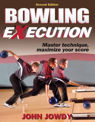 Cover image: Bowling eXecution-2nd Edition 2nd edition 9780736075381