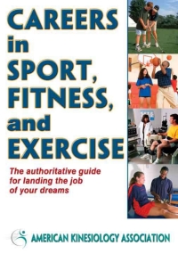 صورة الغلاف: Careers in Sport, Fitness, and Exercise 9780736095662
