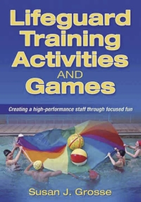 表紙画像: Lifeguard Training Activities and Games 9780736079297