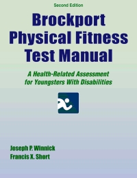 Omslagafbeelding: Brockport Physical Fitness Test Manual With Web Resource 2nd edition 9781450468695