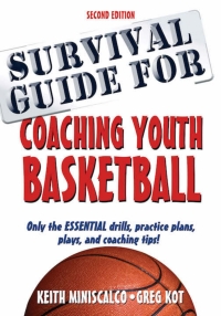 صورة الغلاف: Survival Guide for Coaching Youth Basketball-2nd Edition 2nd edition 9781492507130