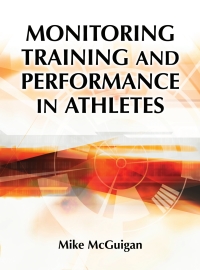 Cover image: Monitoring Training and Performance in Athletes 9781492535201
