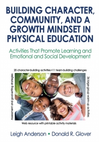 Omslagafbeelding: Building Character, Community, and a Growth Mindset in Physical Education With Web Resource 9781492536680