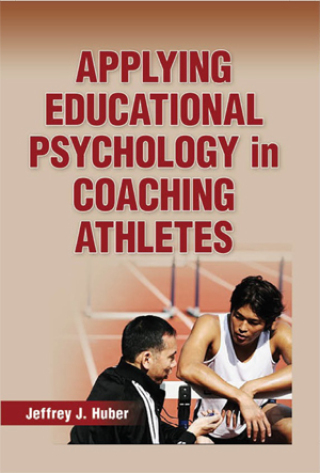 Cover image: Applying Educational Psychology in Coaching Athletes 1st edition 9780736079815
