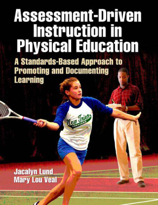 Cover image: Assessment-Driven Instruction in Physical Education 1st edition 9781450419918