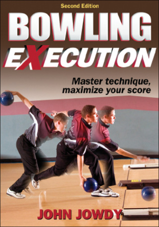 Cover image: Bowling eXecution 2nd edition 9780736075381
