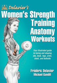Titelbild: Delavier's Women's Strength Training Anatomy Workouts 1st edition 9781450466035