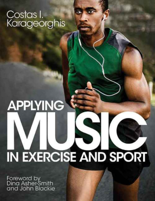 Cover image: Applying Music in Exercise and Sport 1st edition 9781492513810