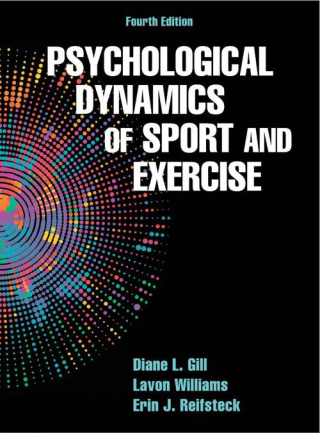 Cover image: Psychological Dynamics of Sport and Exercise 4th edition 9781450484664