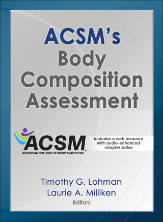 Cover image: ACSM's Body Composition Assessment 1st edition 9781492526391