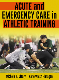 صورة الغلاف: Acute and Emergency Care in Athletic Training 1st edition 9781492536536