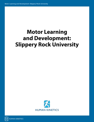 Cover image: Motor Learning and Development: Slippery Rock University 1st edition 9781492588504