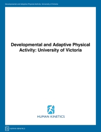 Imagen de portada: Developmental and Adaptive Physical Activity: University of Victoria 1st edition 9781492588795