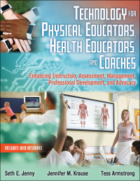 Cover image: Technology for Physical Educators, Health Educators, and Coaches 1st edition 9781492589341