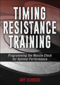 Cover image: Timing Resistance Training 1st edition 9781492589990