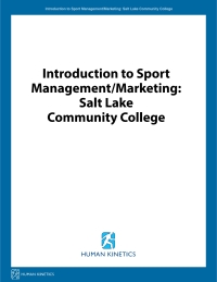 صورة الغلاف: Introduction to Sport Management/Marketing: Salt Lake Community College 1st edition 9781492591559