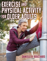 Cover image: Exercise and Physical Activity for Older Adults 1st edition 9781492572909