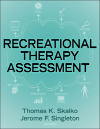 表紙画像: Recreational Therapy Assessment 1st edition 9781492558255