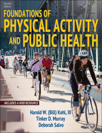 表紙画像: Foundations of Physical Activity and Public Health 2nd edition 9781492589976