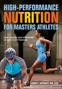 Cover image: High-Performance Nutrition for Masters Athletes 1st edition 9781492592976