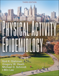 Cover image: Physical Activity Epidemiology 3rd edition 9781492593010