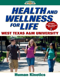 Cover image: Health and Wellness for Life West Texas A&M University 1st edition 9780736068505